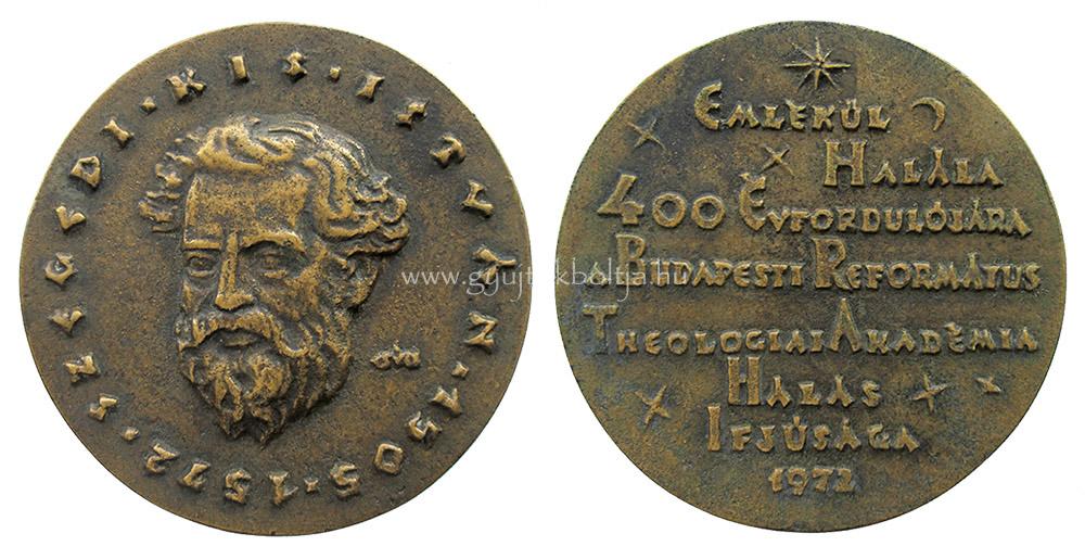 Cs�cs Ferenc: Szegedi Kis Istv�n / Budapesti Reform�tus Teol�giai Akad�mia /1972/